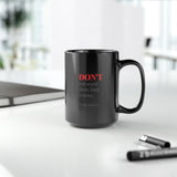 Motivational Black Mug, 15oz