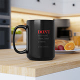Motivational Black Mug, 15oz