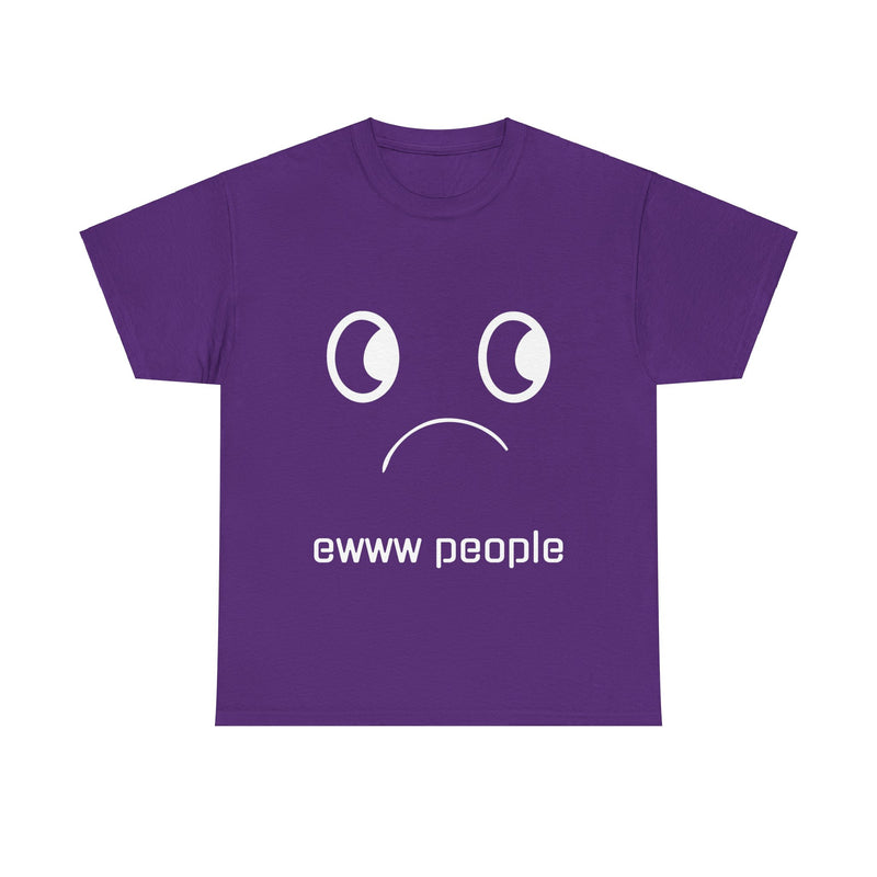 "Ewww People" Cotton Tee